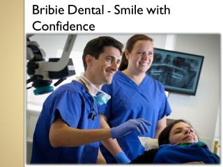 BRIBIE DENTAL - SMILE WITH CONFIDENCE
