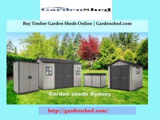 Outdoor Storage Garden Sheds Online at affordable price in Sydney