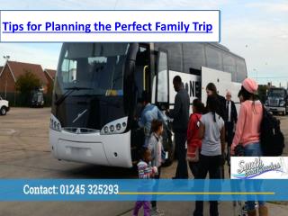 Tips for Planning the Perfect Family Trip