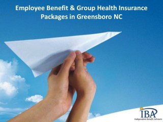 Employee Benefit & Group Health Insurance Packages in Greensboro NC