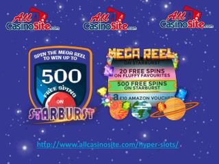 Hyper Slots | Win up to 500 Free Spins on Starburst - Best UK Slots Casino Site