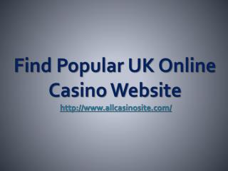 Find Popular UK Online Casino Website