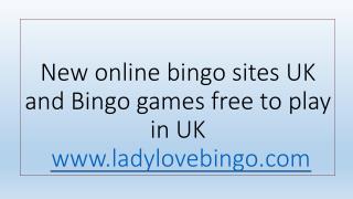 New online bingo sites UK and Bingo games free to play in UK