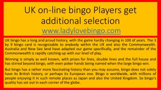 UK on-line bingo Players get additional selection