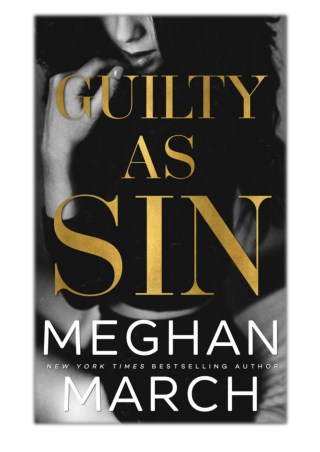 [PDF] Free Download Guilty as Sin By Meghan March