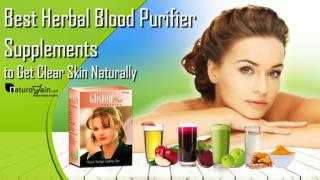 How to Get Clear Skin with Best Herbal Blood Purifier Supplements Naturally?