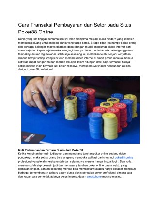 Cara Transaksi Pembayaran dan Setor pada Situs Poker88 Online