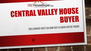 Sell My House Fast Clovis CA – Central Valley House Buyer