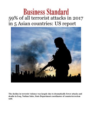 59% of all terrorist attacks in 2017 in 5 Asian countries: US report 