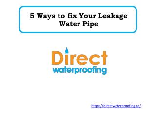 5 Ways to fix Your Leakage Water Pipe