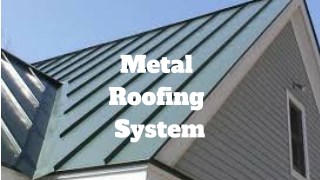 Metal Roofing System