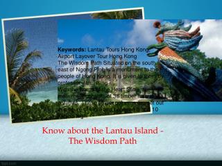 Know about the Lantau Island - The Wisdom Path