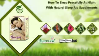 How to Sleep Peacefully at Night with Natural Sleep Aid Supplements
