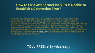 1-877-624-4495 How to Fix Avast SecureLine VPN is Unable to Establish a Connection Error?