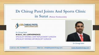 Dr Chirag Patel Patients Testimonials | Orthopaedic Surgeon Specialist in Surat