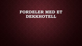 Fordeler Med Et Dekkhotell