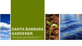 Gardener Santa Barbara