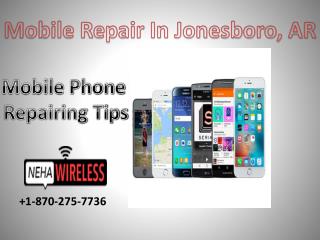 Mobile Phone Repairing Tips | neha wireless