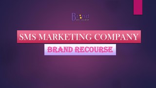 Brand Recourse, Bulks Sms Marketing Company in Noida