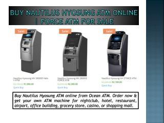 Buy Nautilus Hyosung ATM Online | Force ATM For Sale | Ocean ATM