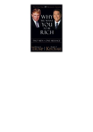 [PDF] Free Download Why We Want You To Be Rich By Donald Trump & Robert T. Kiyosaki