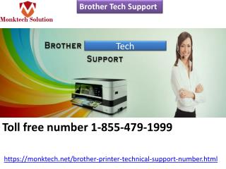Rely on our Brother Tech Support 1-855-479-1999 to always fee from printer issues