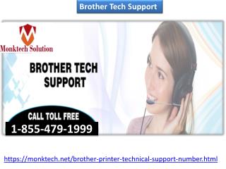 Say bye to annoying interruptions, join Brother Tech Support 1-855-479-1999