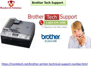 Brother Tech Support, a smart & better way to fix printer issues Call at 1-855-479-1999