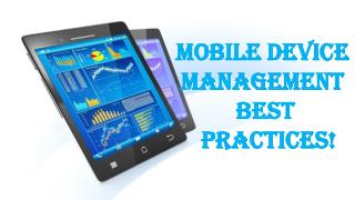 MDM (Mobile Device Management) Best Practices