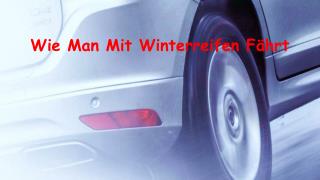 Wie Man Mit Winterreifen Fährt