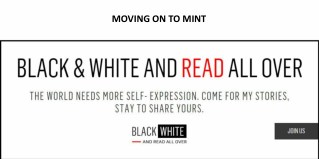 MOVING ON TO MINT - BLACK & WHITE AND READ ALL OVER
