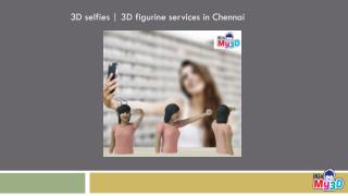 3D Printing | 3D figurine services in Chennai
