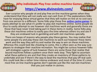Why individuals Play Free online machine Games