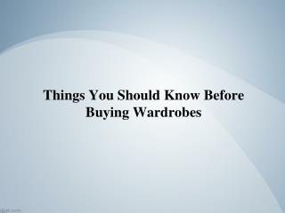 Things You Should Know Before Buying Wardrobes - Betta-Fit Wardrobes Adelaide
