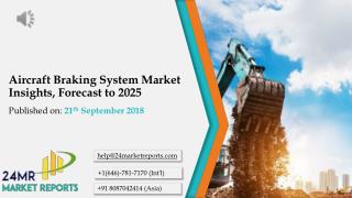 Aircraft Braking System Market Insights, Forecast to 2025