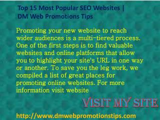Top 15 Most Popular SEO Websites | DM Web Promotions Tips