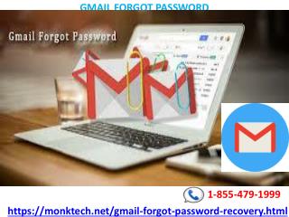 Avail quick support on Gmail Forgot Password 1-855-479-1999