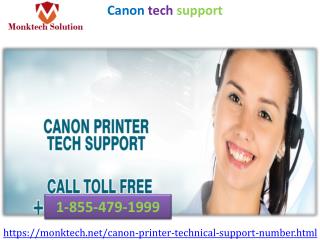 Remove the issues with our Canon tech support team call us 1-855-479-1999