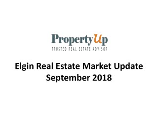 Elgin Real Estate Market Update September 2018