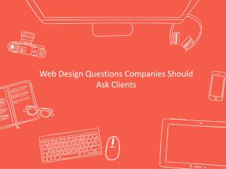 Web Design Questions Companies Should Ask Clients