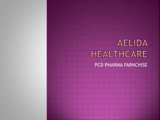 Aelida Healthcare Best PCD Pharma Company in India