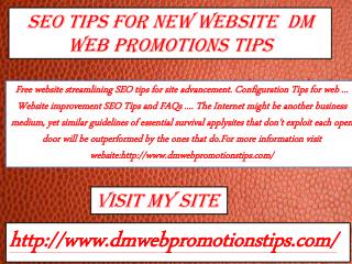 SEO Tips For New Website | DM Web Promotions Tips