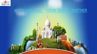 Mystique Asia - Domestic and International tours