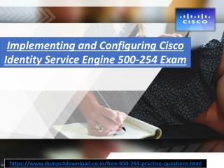 Prepare Free Cisco 500-254 Final Exam With Dumps4Download.co.in