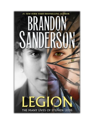 [PDF] Free Download Legion: The Many Lives of Stephen Leeds By Brandon Sanderson