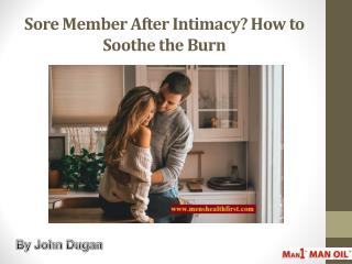 Sore Member After Intimacy? How to Soothe the Burn