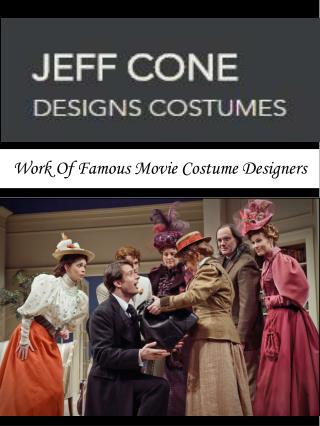 Work Of Famous Movie Costume Designers