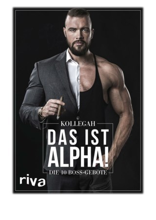 [PDF] Free Download DAS IST ALPHA! By Kollegah