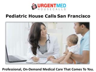 Pediatric House Calls San Francisco