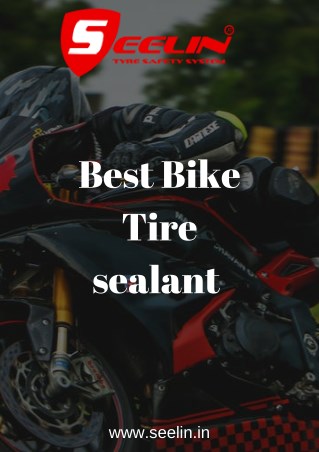 Best Bike Tire sealant by Seelin – Tyre Safety System